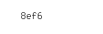 Captcha: 8ef6